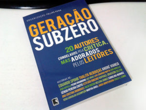 Geração Subzero - Organização de Felipe Pena - vários autores