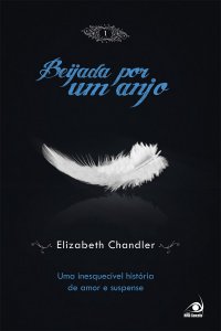 capa do livro Beijada por um Anjo #1 - Elizabeth Chandler