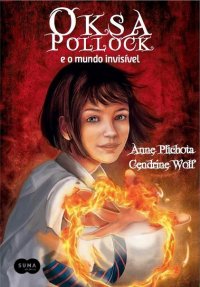 capa do livro Oksa Pollock e o mundo invisível - Anne Pichota