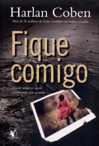 capa do livro Fique Comigo - Harlan Coben