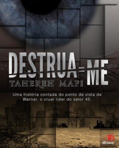 capa do livro Destrua-me - Tahereh Mafi